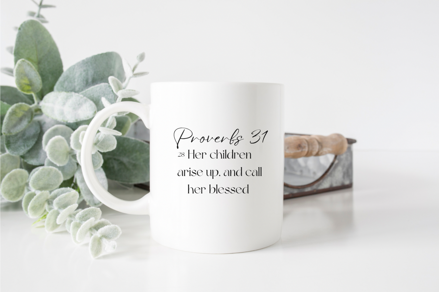 Proverbs 31:28 - 11oz Mug