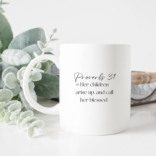 Proverbs 31:28 - 11oz Mug