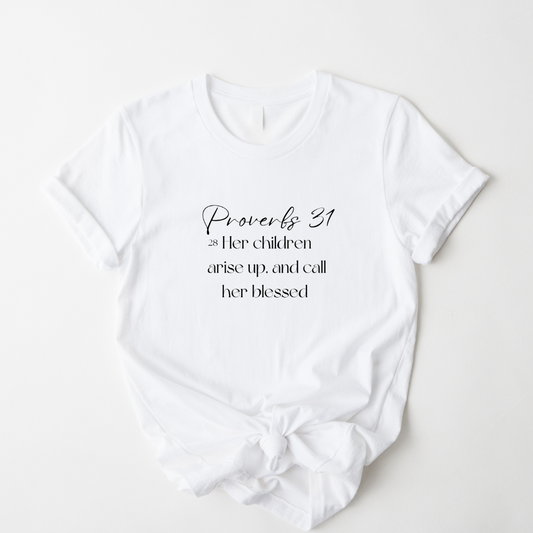 Proverbs 31:28 - Unisex T-Shirt